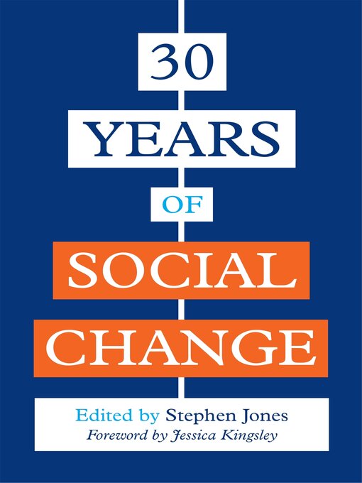 Title details for 30 Years of Social Change by Stephen Jones - Available